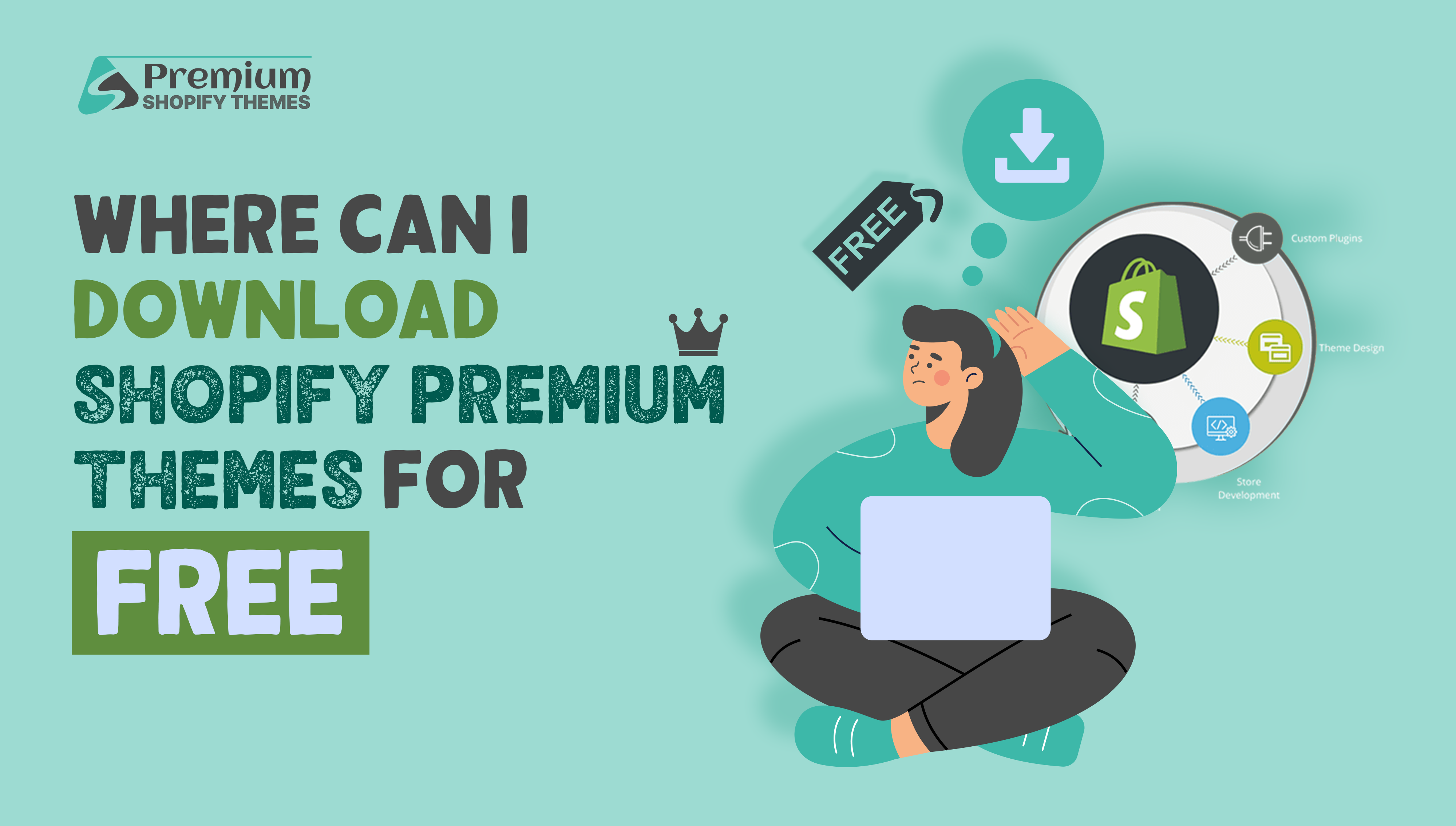 Where can I download Shopify premium themes for free?